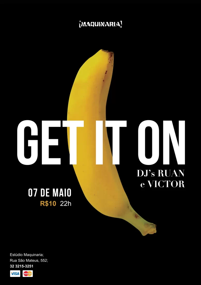 Cartaz preto com banana amarela no meio e o escrito GET IT ON por cima