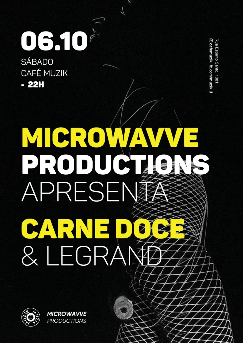 Microwavve Productions Apresenta Carne Doce & Legrand
