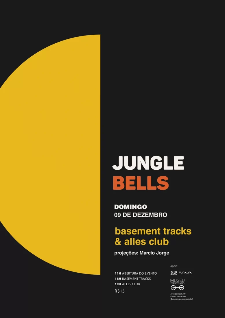Cartaz estilo bauhausiano, preto com semi círculo amarelo e os dizeres Jungle Bells, Alles Club & Basement Tracks no Museu Ferroviário, etc