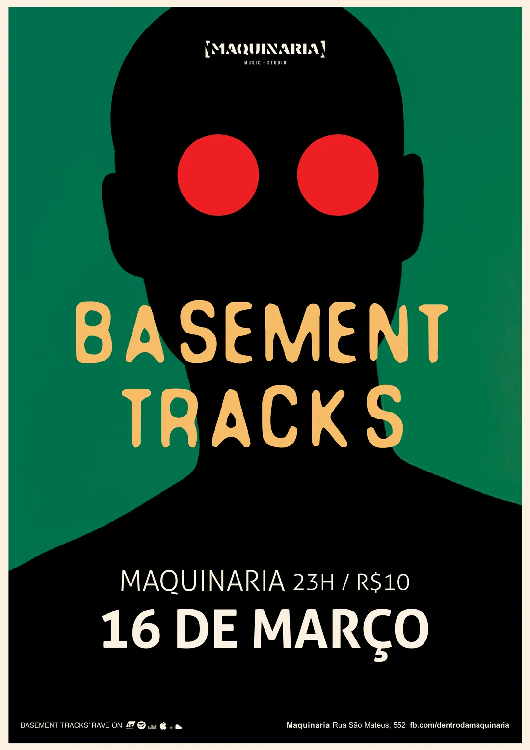 Silhueta negra com olhos grandes e vermelhos sobre fundo verde. Basement Tracks; Maquinaria, 16 de março.