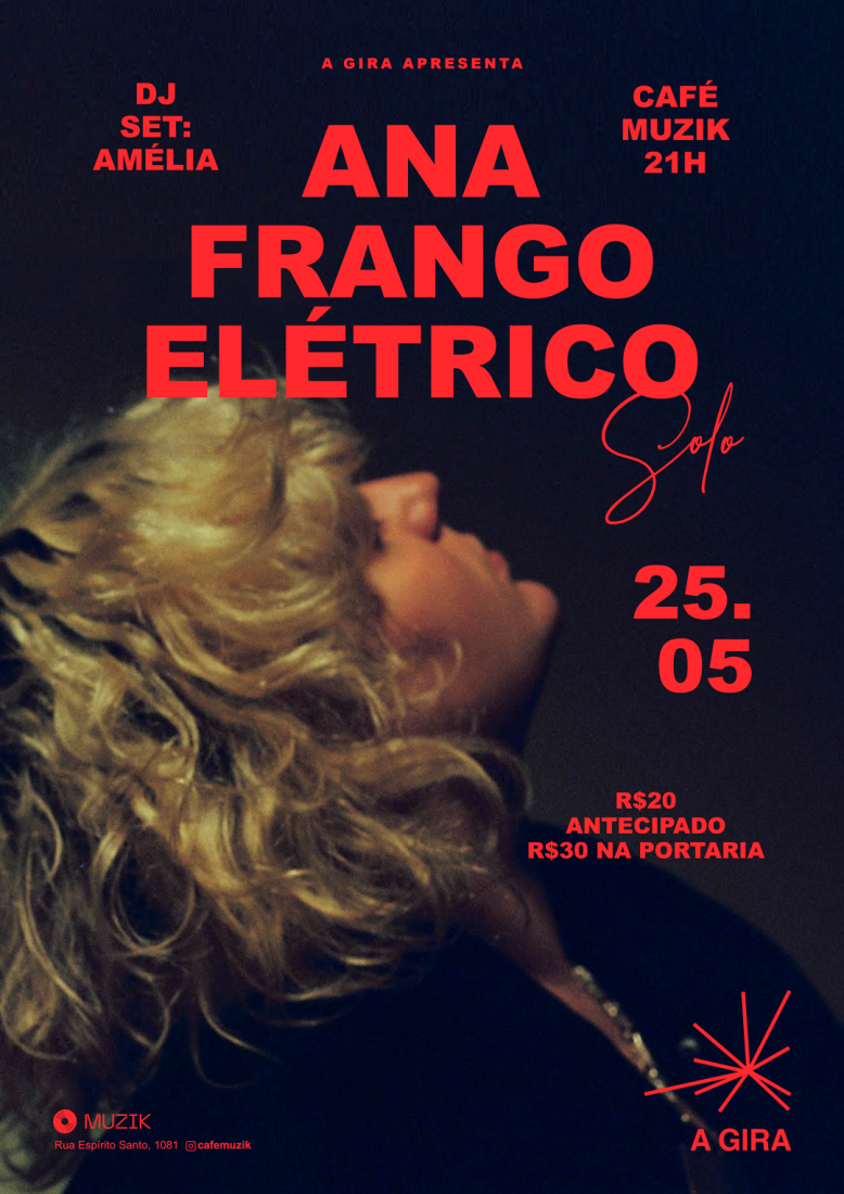 Imagem de mulher loira olhando para cima sobre fundo preto, em cima, em vermelho, escrito: ANA FRANGO ELÉTRICO. 25.05