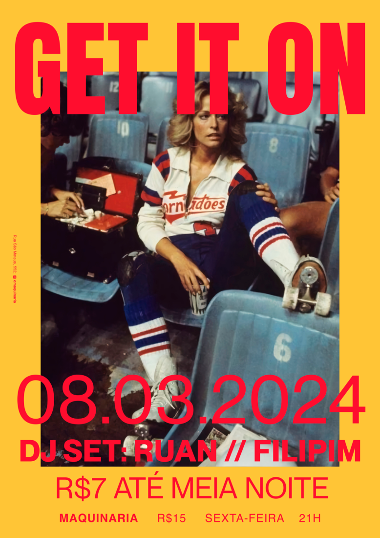 Cartaz amarelo com foto vintage  centralizada de uma mulher em seus roller skates sentada em um banco com seus pés pra cima. GET IT ON escrito em vermelho na parte superior e as informações da festa, também em vermelho, na parte inferior.