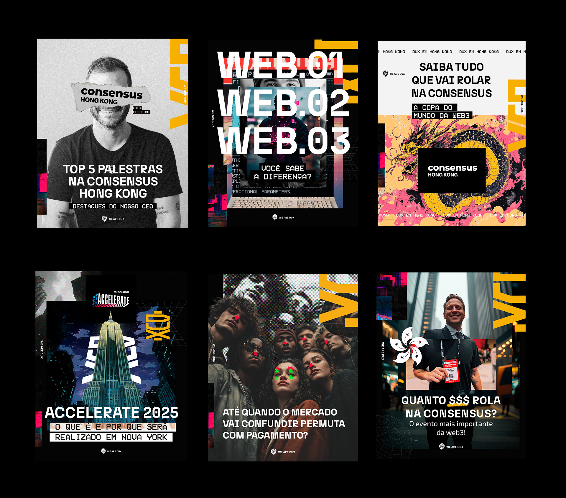 Editorial social media series created for DUX, showcasing creative direction, visual identity, and content design focused on Web3, innovation events, and global tech culture. The grid includes six artworks combining mixed-media collage, kinetic typography, photography, glitch textures, and bold yellow brand elements. Topics include Consensus Hong Kong, Accelerate NYC 2025, Web3 concepts, and creative economy insights. Designed and art-directed by Rodrigo Baumgratz, highlighting expertise in branding systems, digital storytelling, and high-impact visual communication for tech and fintech brands.